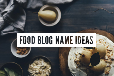 Food Blog Name Ideas